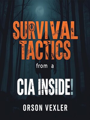 cover image of Survival Tactics from a CIA Insider